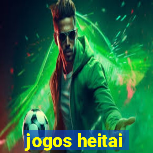 jogos heitai